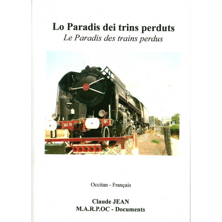 Lo paradis dei trins perduts - Le paradis des trains perdus - Claude JEAN