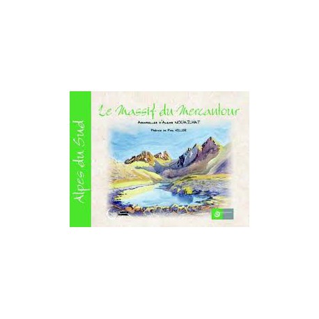 Le Massif du Mercantour - Tarbouriech&Nouailhat