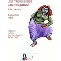 Les trois bises - Los tres potons - Thierry Arcaix, MOSS