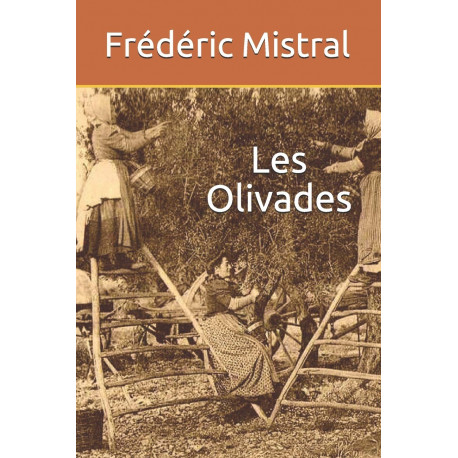 Les Olivades, Frédéric Mistral