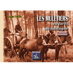 Les muletiers en forêt de Gascogne - Claude Courau (edicion novela)