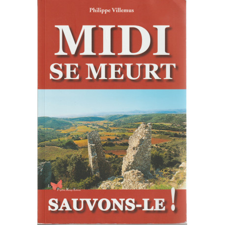 Midi se meurt - Sauvons-le ! - Philippe Villemus