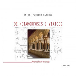 De Metamorfosis I Viatges, Antoni Madueno Ranchal