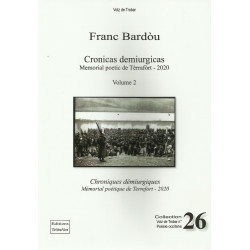 Cronicas demiurgicas, Memorial poetic de tèrrafort, Volume 2 - Franc Bardou