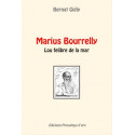 Marius Bourrelly, Lou felibre de la mar, Bernat Giély