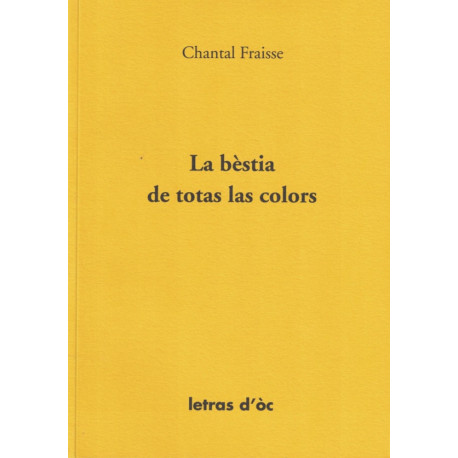 La bèstia de totas las colors - Chantal Fraisse