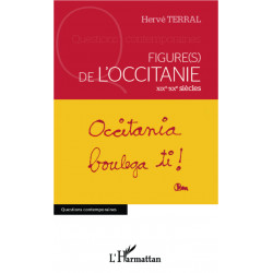 Figures(s) de l'Occitanie - XIXe - XXe siècles - Hervé Terral