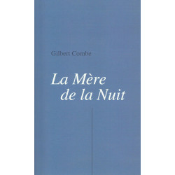 La Mère de la Nuit - Gilbert Combe