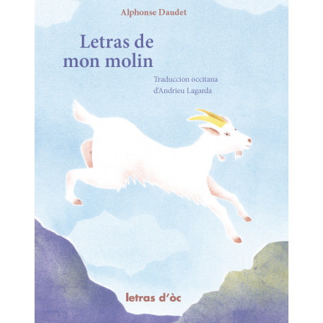 Letras de mon molin - Alphonse Daudet - Andrieu Lagarda