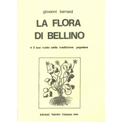 La flora di Bellino e il suo ruolo nella tradizione popolare - Giovanni Bernard