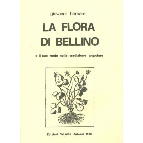 La flora di Bellino e il suo ruolo nella tradizione popolare - Giovanni Bernard