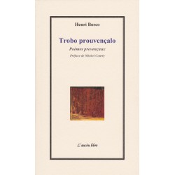 Trobo prouvençalo – Poèmes provençaux - Henri Bosco