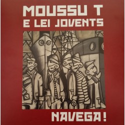 NAVEGA ! - Moussu T e lei Jovents (Livre + CD) - Pochette