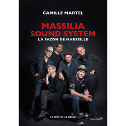 Massilia Sound System (La façon de Marseille) - Camille Martel (edicion 2021)