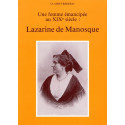 Les Alpes de Lumière n°93 Lazarine de Manosque - Une femme émancipée au XIXe siècle - Claire Frédéric