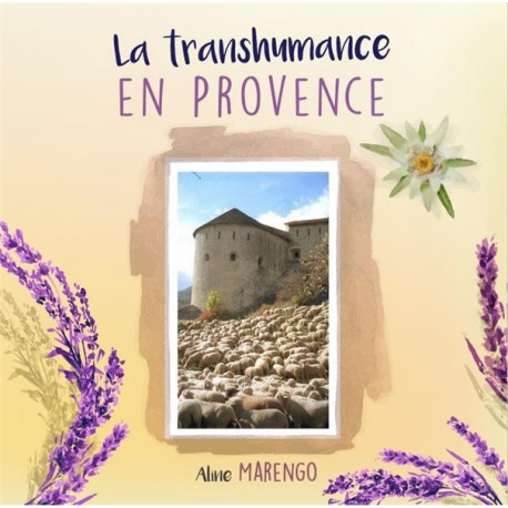 La Transhumance en Provence - Aline Marengo