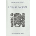 A chara o crotz - Cecila Chapduelh