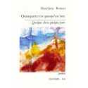 Quauquaren en quauqu’un luec – Quelque chose quelque part - Benedicta BONNET