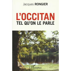 L'Occitan tel qu'on le parle - Jacques Rongier