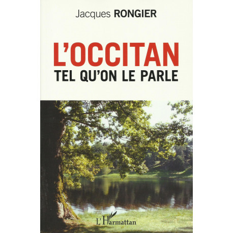 L'Occitan tel qu'on le parle - Jacques Rongier