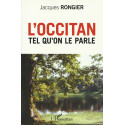 L'Occitan tel qu'on le parle - Jacques Rongier