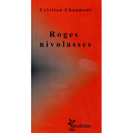 Roges nivolasses - Cristian Chaumont