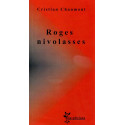 Roges nivolasses - Cristian Chaumont