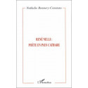 René Nelli : poète en pays cathare - Nathalie Bonnery-Constans