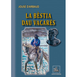 La bèstia dau Vacarés - Jousè d'Arbaud