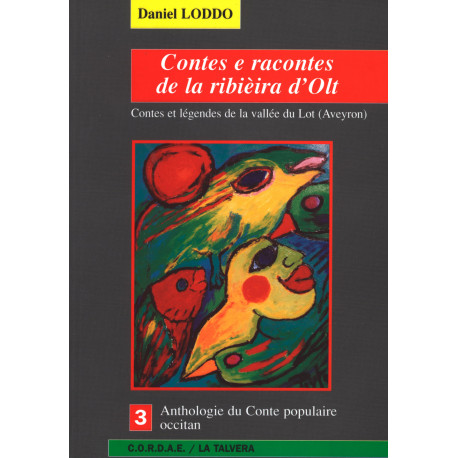 Contes e racontes de la ribièira d’Olt - Daniel LODDO